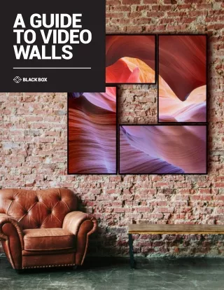 A GUIDE TO VIDEO WALLS
