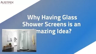 Why Having Glass Shower Screens is an Amazing Idea