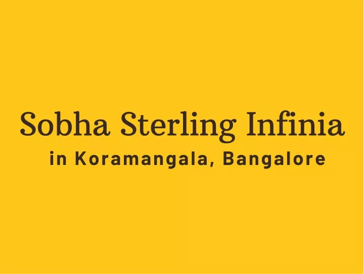 sobha sterling infinia in koramangala bangalore