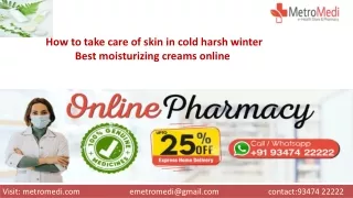 How to take care of skin in cold harsh winter | Best moisturizing creams online