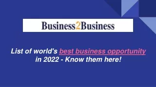 List of world's best business opportunity in 2022 - Know them here!
