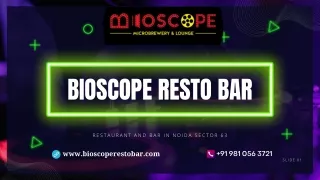 Best restaurants and bars in Noida - Bioscope