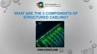 what are the 5 components of structured cabling