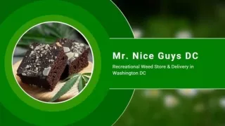 Best Recreational Weed Store In Washington DC | Mr. Nice Guys DC