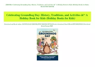 (EBOOK Celebrating Groundhog Day History  Traditions  and Activities Ã¢Â€Â“ A Holiday Book for Kids (Holiday Books for K