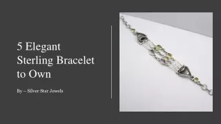 5 elegant sterling bracelet to own