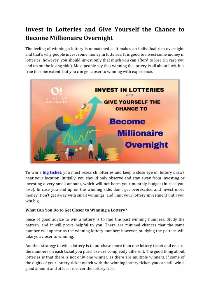 invest in lotteries and give yourself the chance