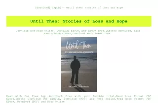 [download] [epub]^^ Until Then Stories of Loss and Hope (DOWNLOAD E.B.O.O.K.^)