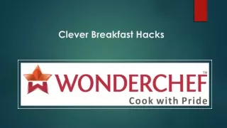 Clever Breakfast Hacks