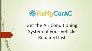 Get the Air Conditioning System of your Vehicle Repaired fast