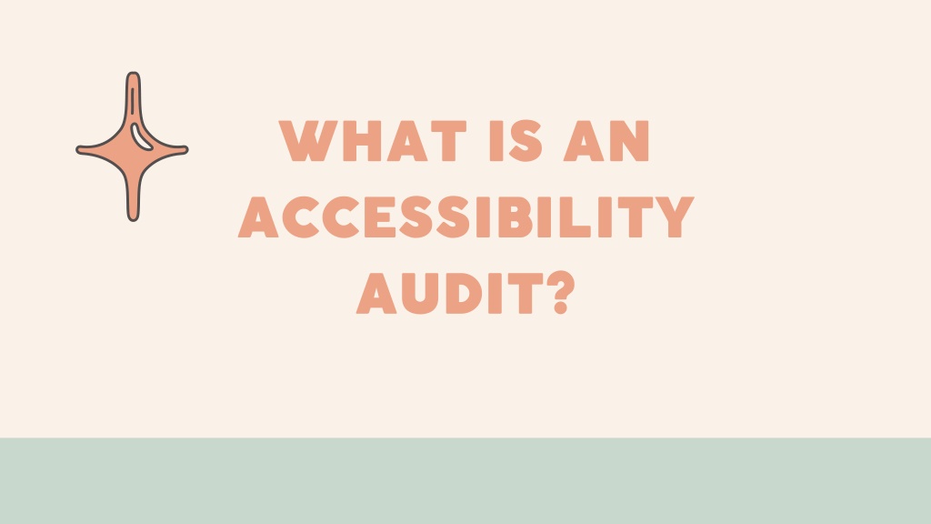 PPT - What is an Accessibility Audit PowerPoint Presentation, free ...