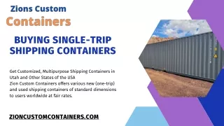 Single-Trip Shipping Containers | Zion Custom Containers