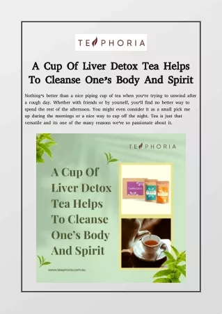 A Cup Of Liver Detox Tea Helps To Cleanse One’s Body And Spirit