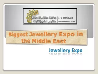 Biggest Jewellery Expo in the Middle East