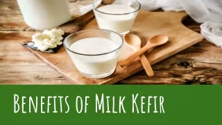 Benefits of Milk Kefir