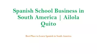 Spanish School Business in South America | Ailola Quito