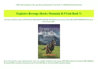 [ PDF ] Ebook Explosive Revenge (Rocky Mountain K-9 Unit Book 7) ^DOWNLOAD E.B.O.O.K.#
