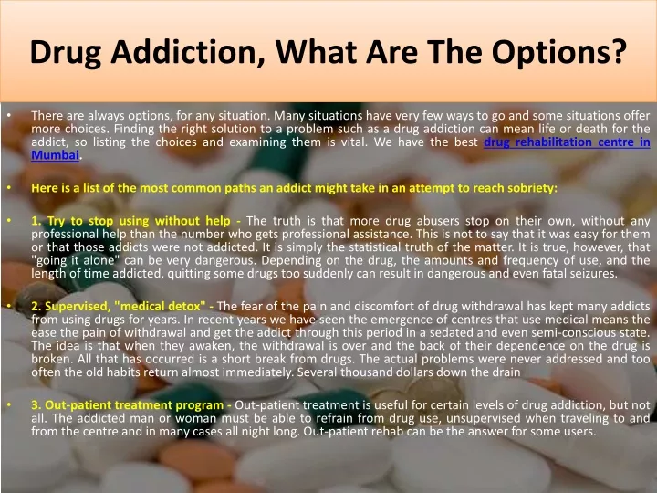 drug addiction what are the options