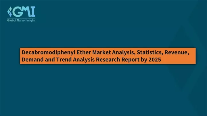 decabromodiphenyl ether market analysis