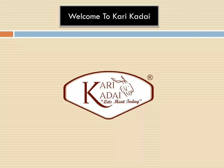 welcome to kari kadai