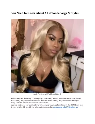 You Need to Know About 613 Blonde Wigs & Styles