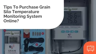 Tips To Purchase Grain Silo Temperature Monitoring System Online