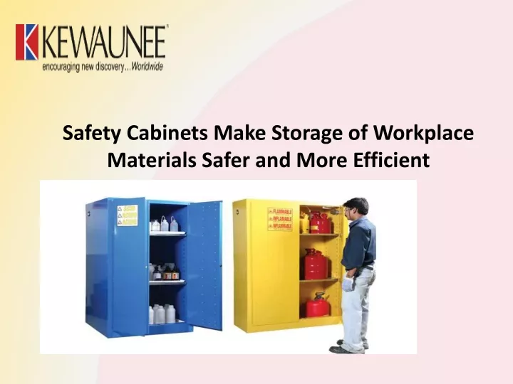 safety cabinets make storage of workplace