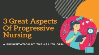 3 Great Aspects Of Progressive Nursing