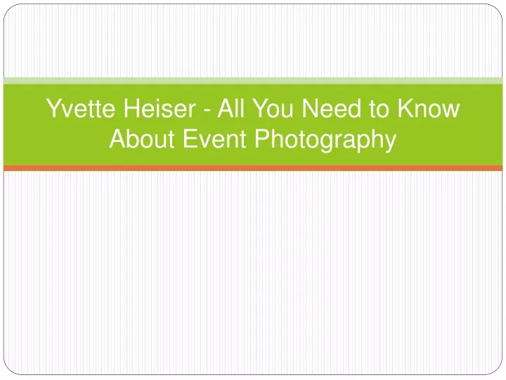 yvette heiser all you need to know about event photography