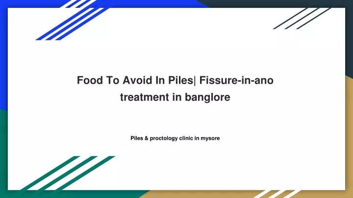 food to avoid in piles fissure in ano treatment in banglore
