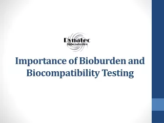 importance of bioburden and biocompatibility testing