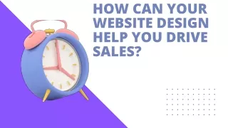 how can your website design help you drive sales