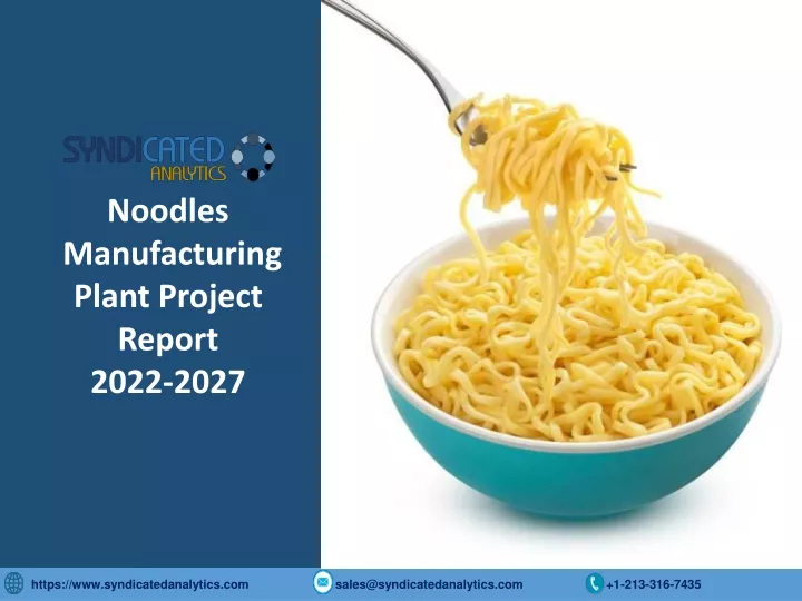 noodles manufacturing plant project report 2022
