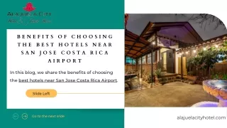 Benefits Of Choosing The Best Hotels Near San Jose Costa Rica Airport