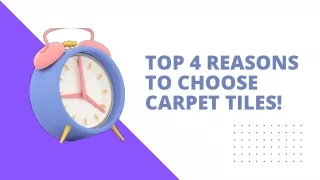 top 4 reasons to choose carpet tiles