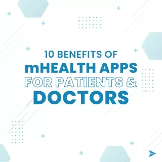 10 Benefits of Mobile Health Apps