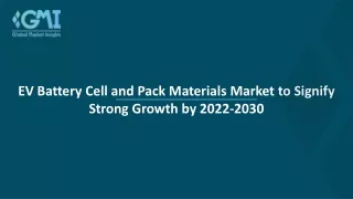 EV Battery Cell and Pack Materials Market