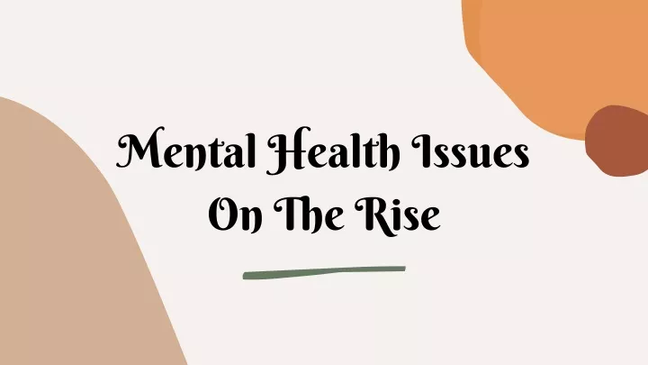 mental health issues on the rise