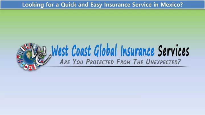 looking for a quick and easy insurance service