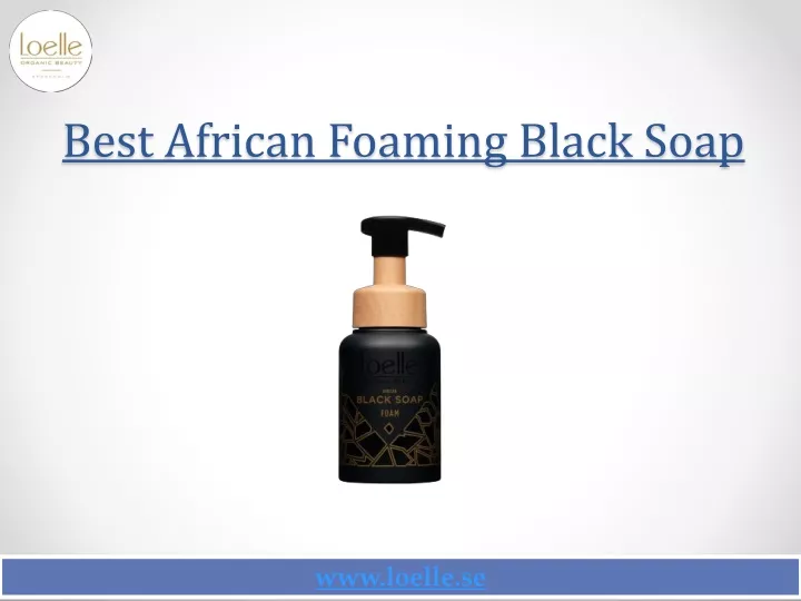 best african foaming black soap