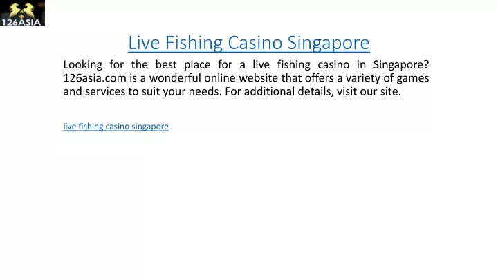 live fishing casino singapore