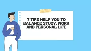 7 Tips Help You to Balance Study, Work and Personal Life