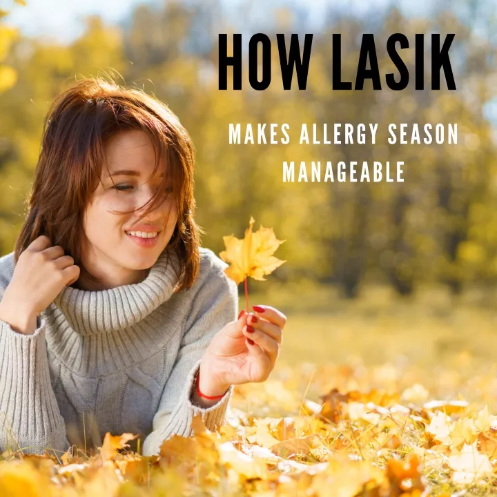 how lasik makes allergy season manageable