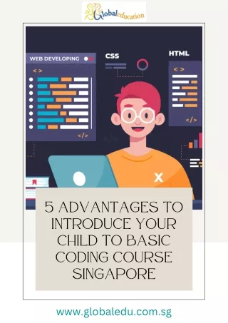 5 Advantages To Introduce Your Child To Basic Coding Course Singapore