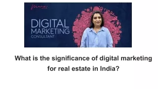 What is the significance of digital marketing for real estate in India_