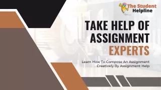 Learn How To Compose An Assignment Creatively By Assignment Help