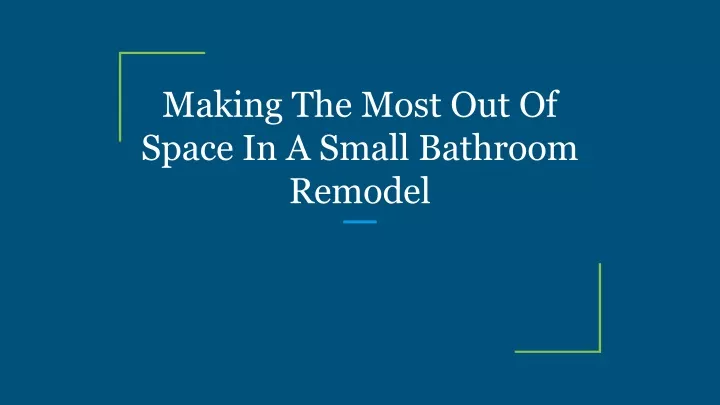 making the most out of space in a small bathroom