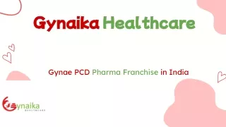 Gynaika Healthcare | Best Gynae PCD Pharma Franchise in India