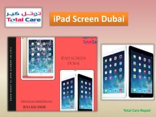 Apple iPad Screen in Dubai - Total Care repair