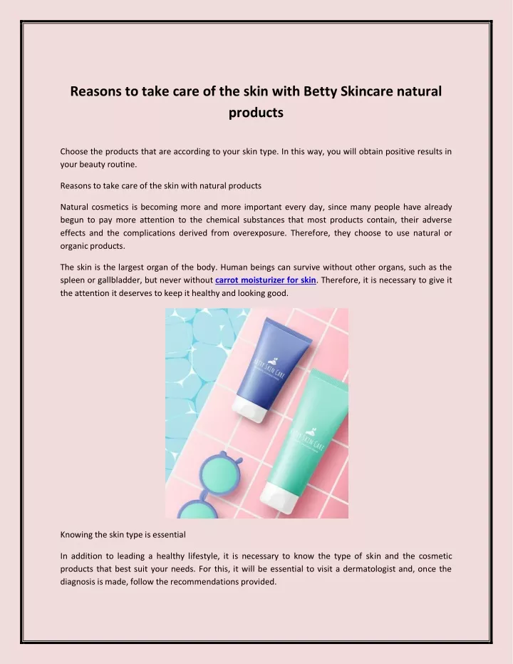 reasons to take care of the skin with betty